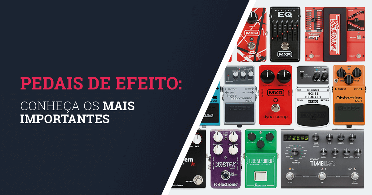 Série efeitos de guitarra. Parte II: Ambiência e Tonalidade